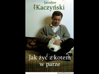 jaroslaw-kaczynski-jak-zyc-z-kotem-w-parze.jpg