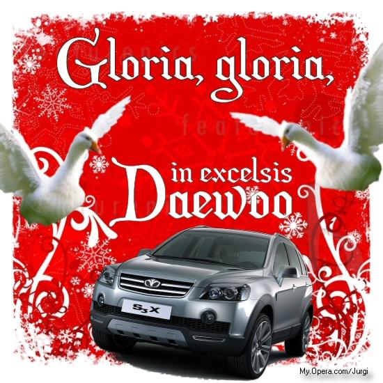 Gloria, in excelsis Daewoo